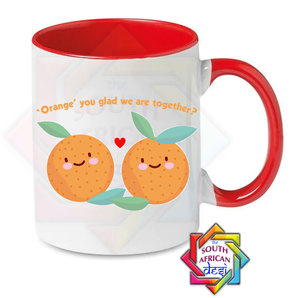 ORANGE YOU GLAD WE ARE TOGETHER MUG | VALENTINES DAY