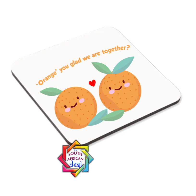 ORANGE YOU GLAD WE'RE TOGETHER COASTER OR MAGNET | VALENTINES DAY