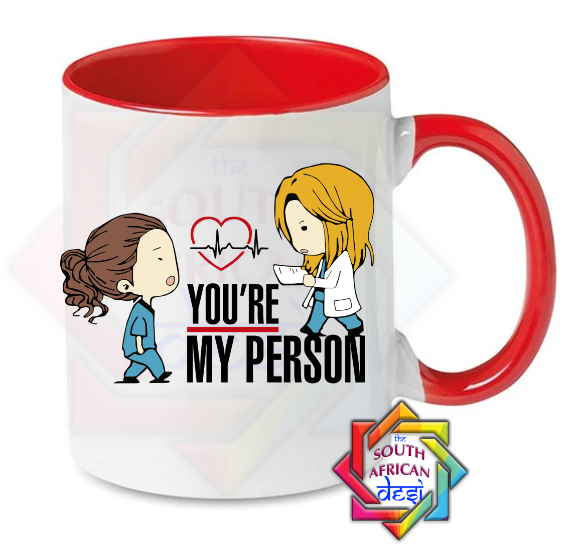 YOU'RE MY PERSON | GREYS ANATOMY INSPIRED MUG