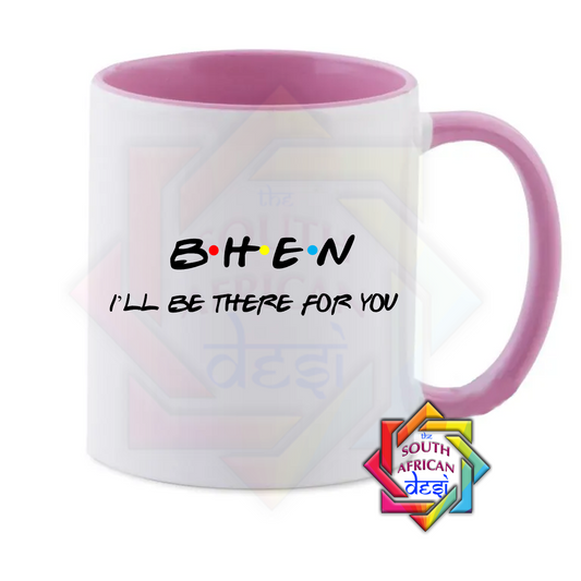 BHEN - I'LL BE THERE FOR YOU | FRIENDS INSPIRED | Raksha Bandhan Gift