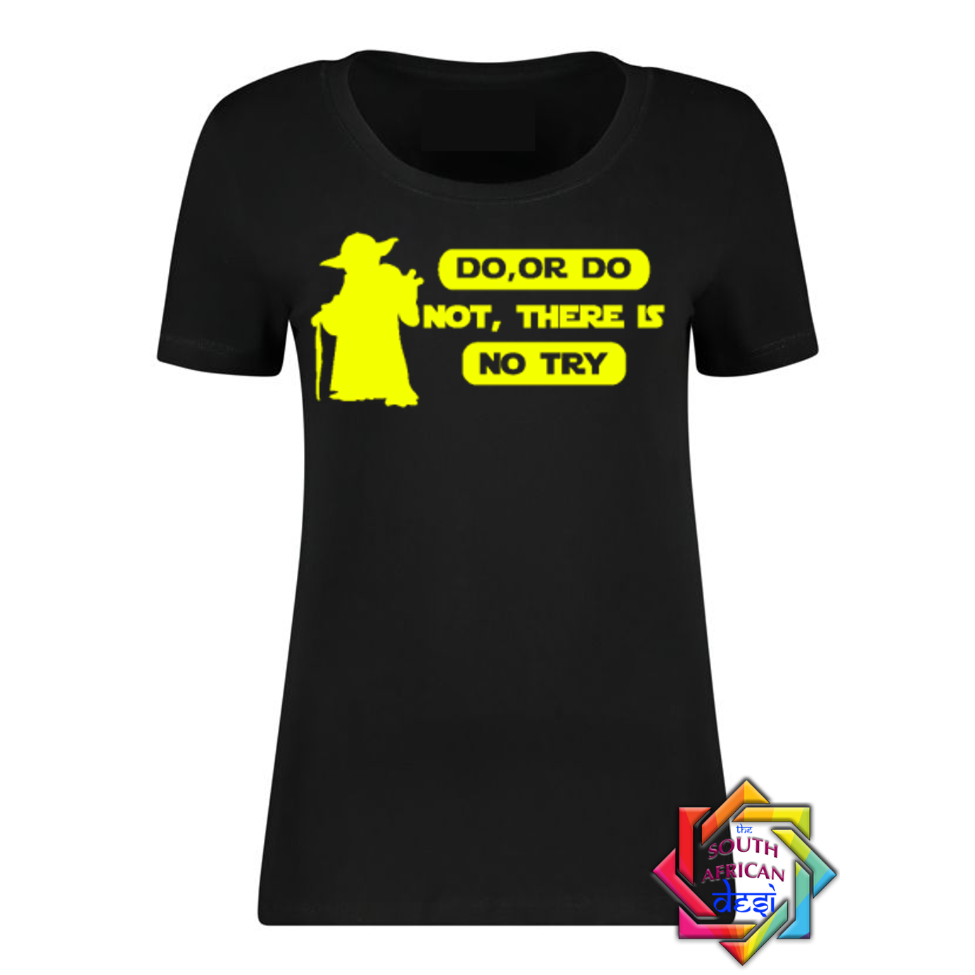 DO OR DO NOT THERE IS NO TRY - YODHA | STAR WARS INSPIRED T SHIRT