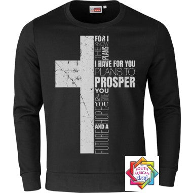 FOR I KNOW THE PLANS I HAVE FOR YOU | CROSS | HOODIE/SWEATER | UNISEX