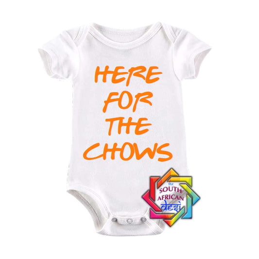HERE FOR THE CHOWS BABY VEST/ONESIE