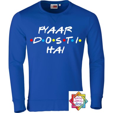 PYAAR DOSTI HAI (FRIENDS INSPIRED) HOODIE/SWEATER | UNISEX