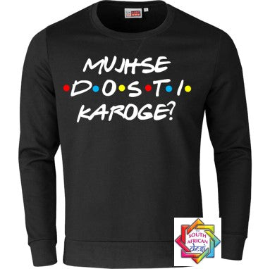 MUJHSE DOSTI KAROGE (FRIENDS INSPIRED) HOODIE/SWEATER | UNISEX