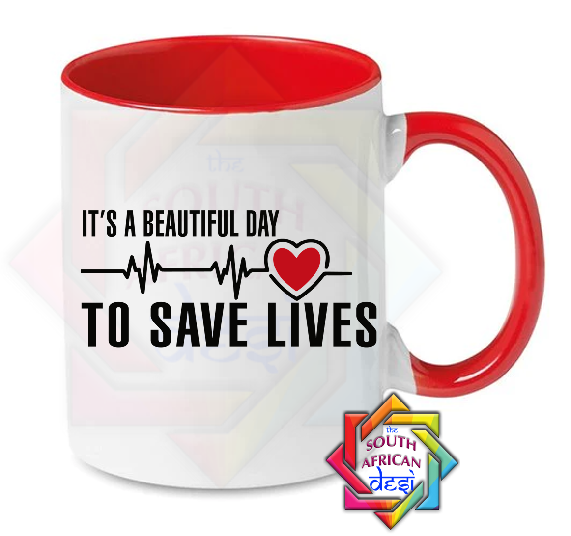 IT'S A BEAUTIFUL DAY TO SAVE LIVES | GREYS ANATOMY INSPIRED MUG