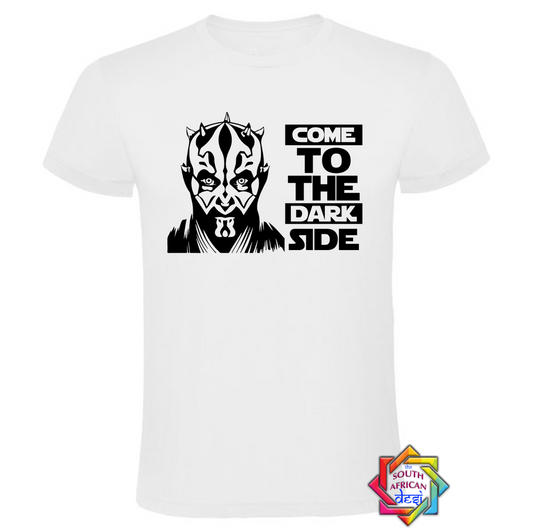 COME TO THE DARK SIDE | STAR WARS INSPIRED T SHIRT