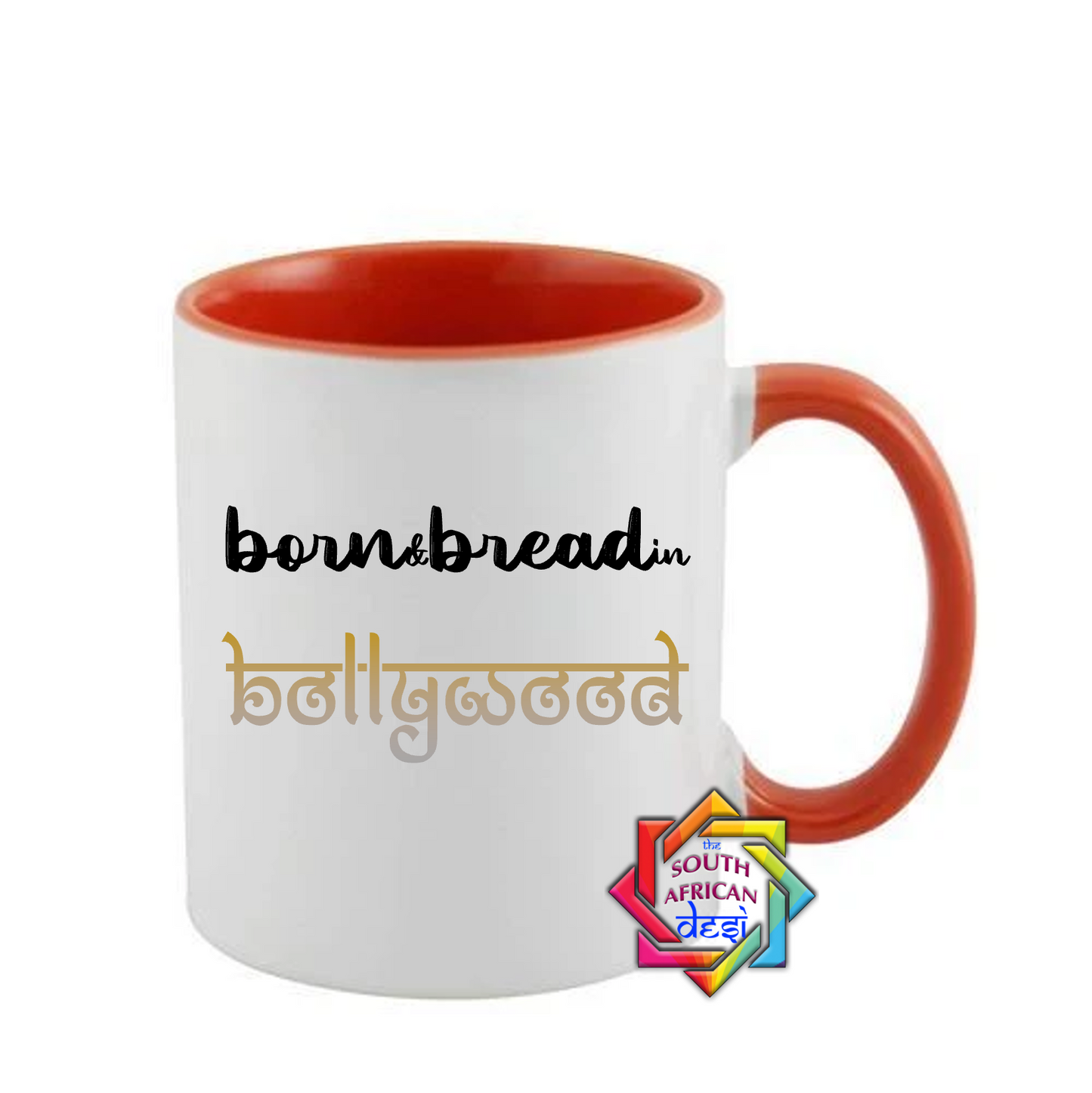 BORN & BREAD IN BOLLYWOOD MUG