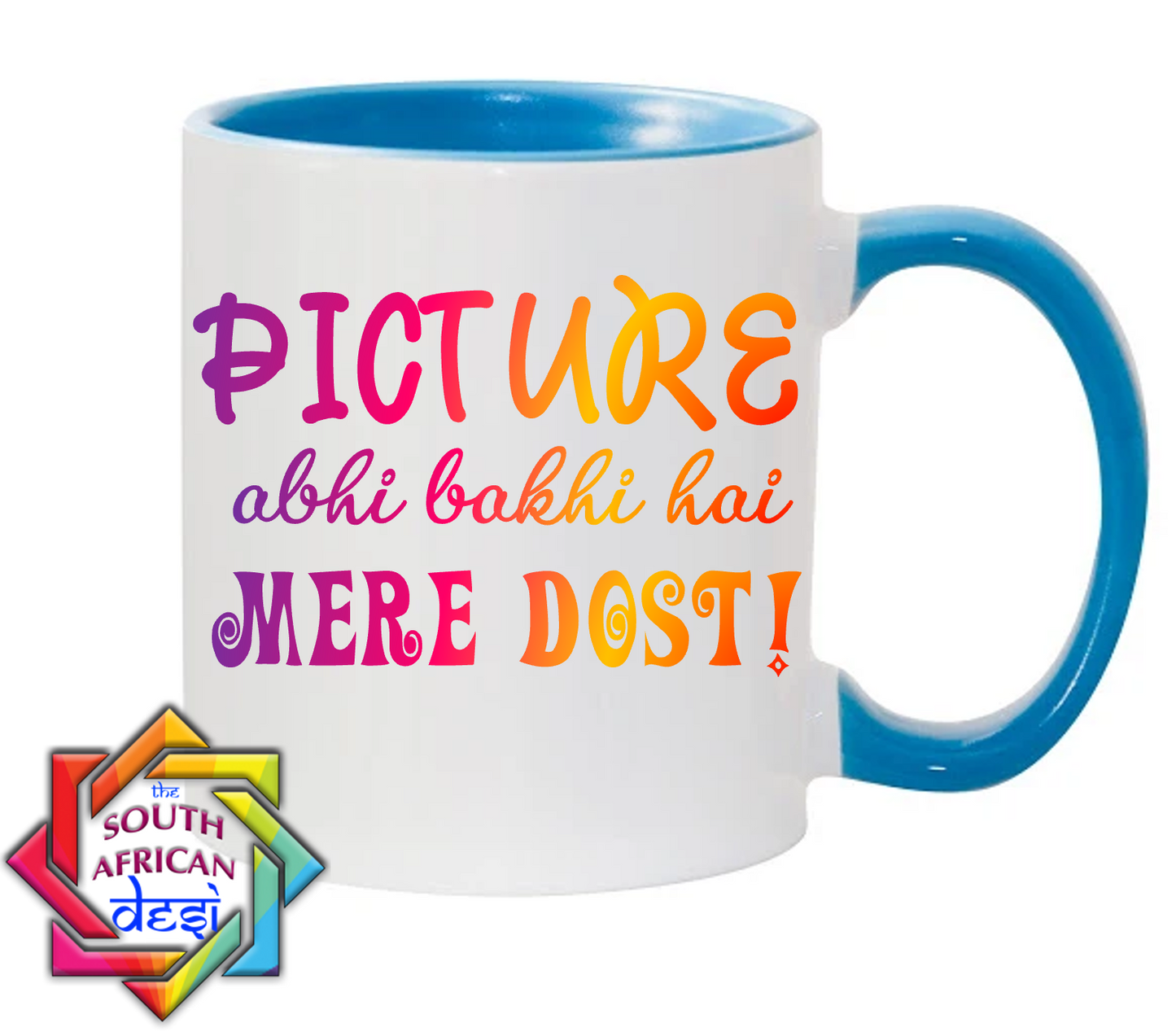 PICTURE ABHI BAKHI HAI MERE DOST | BOLLYWOOD MUG