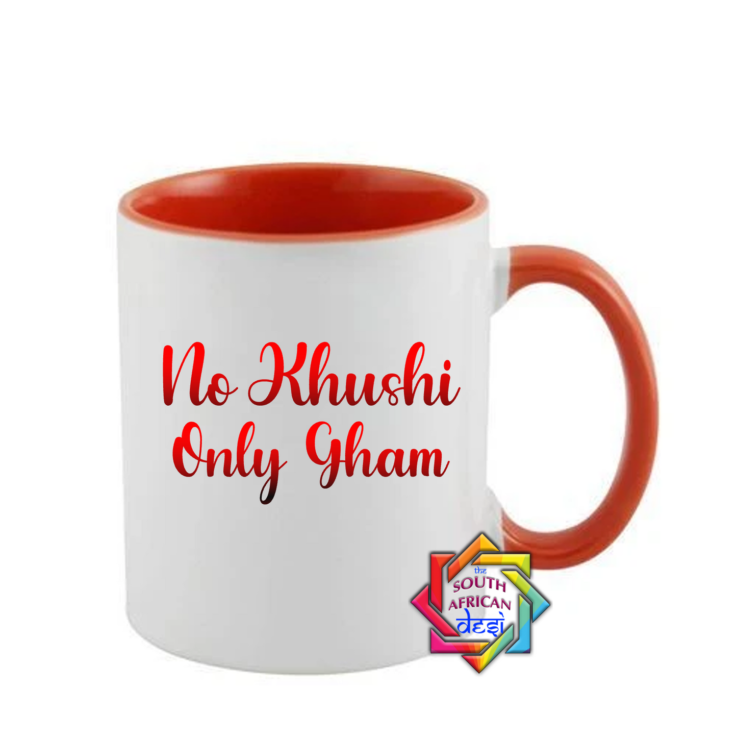 NO KHUSHI ONLY GHAM | (KABHI KHUSHI KABHI GHAM) INSPIRED MUG