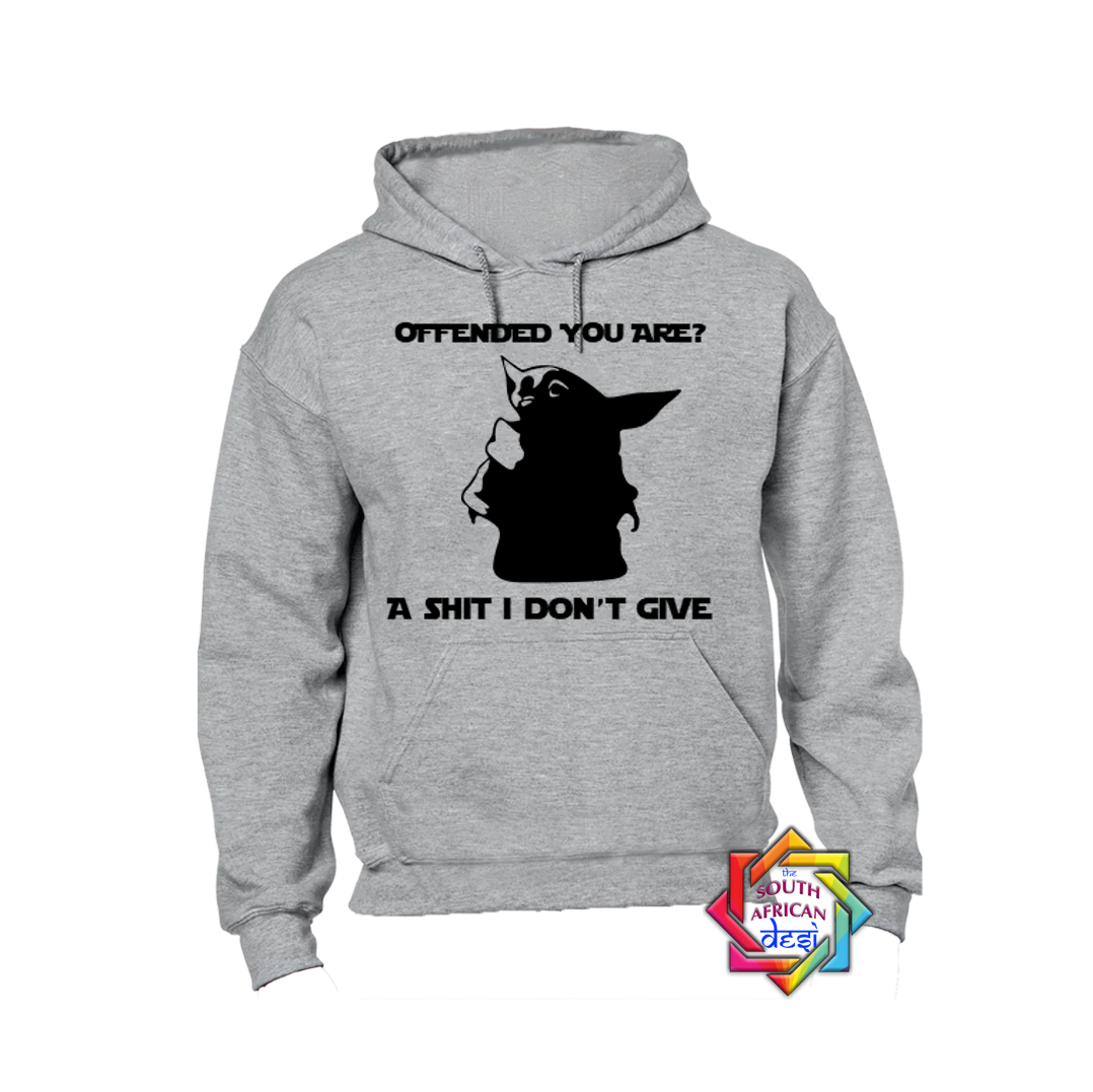 OFFENDED YOU ARE - BABY YODA | STAR WARS INSPIRED | HOODIE/SWEATER | UNISEX