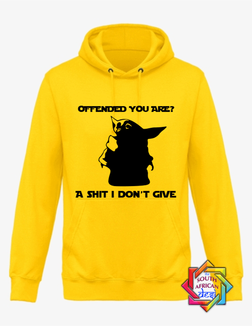 OFFENDED YOU ARE - BABY YODA | STAR WARS INSPIRED | HOODIE/SWEATER | UNISEX