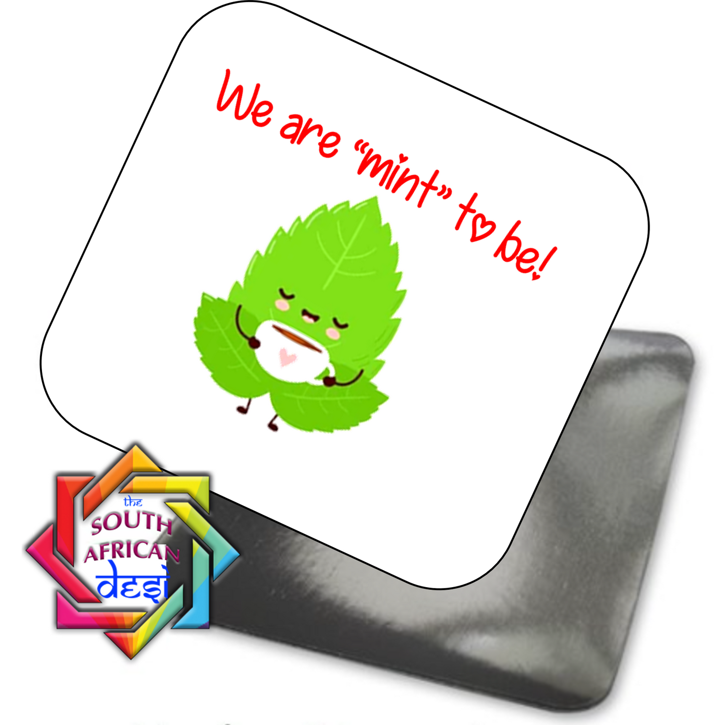 WE ARE "MINT" TO BE MAGNET - VALENTINE'S DAY