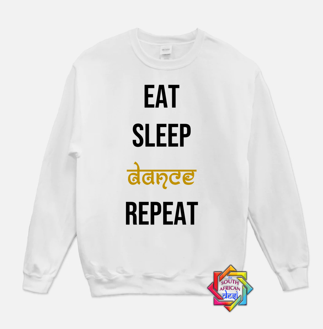 EAT SLEEP DANCE REPEAT HOODIE/SWEATER | UNISEX