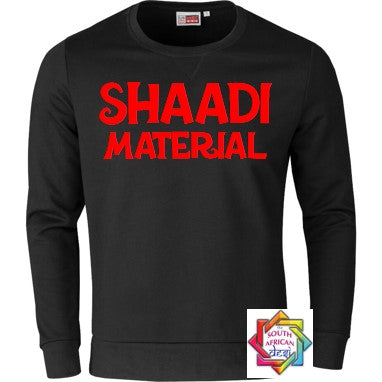 SHAADI MATERIAL HOODIE/SWEATER | UNISEX