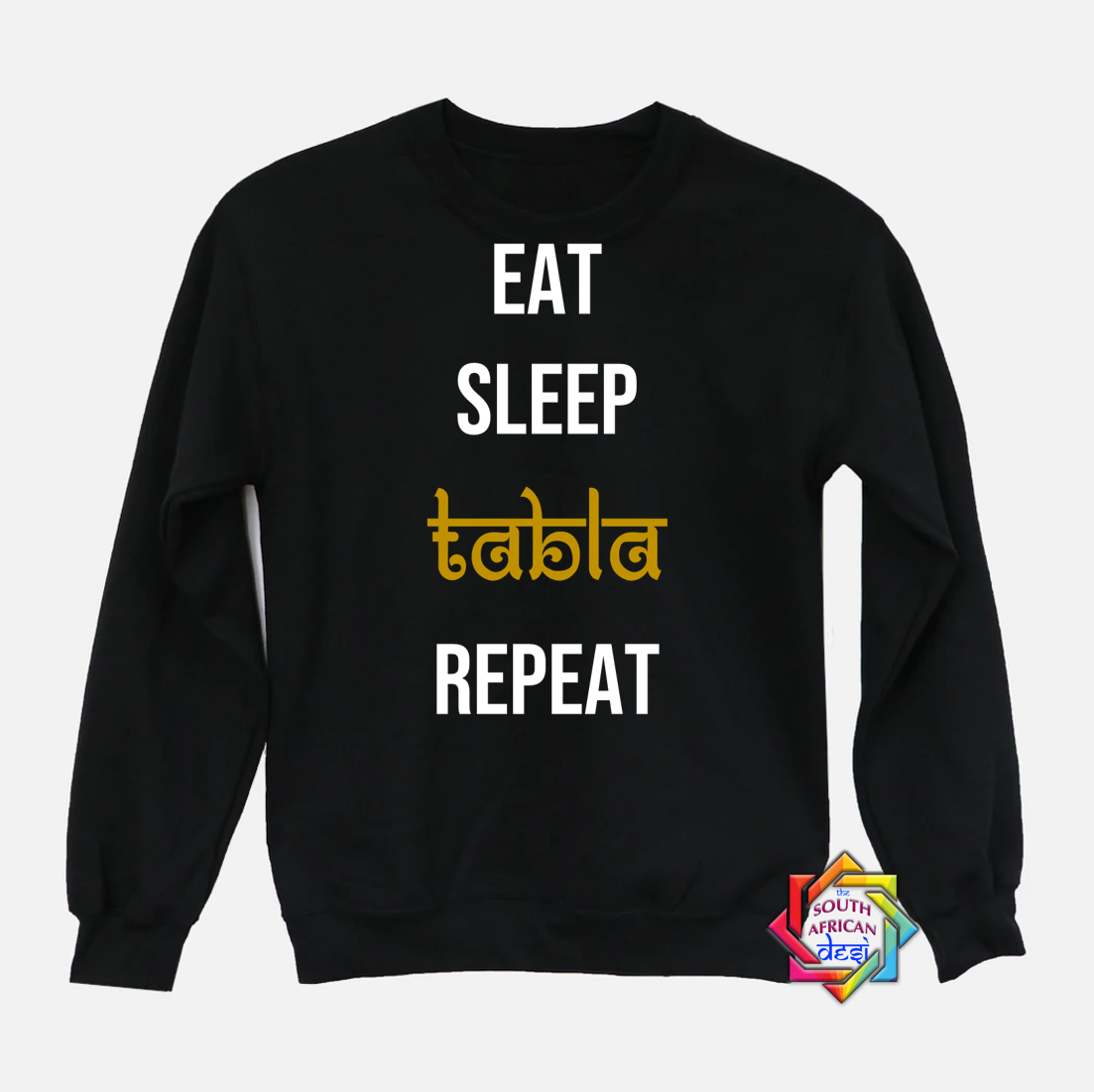 EAT SLEEP TABLA REPEAT HOODIE/SWEATER | UNISEX