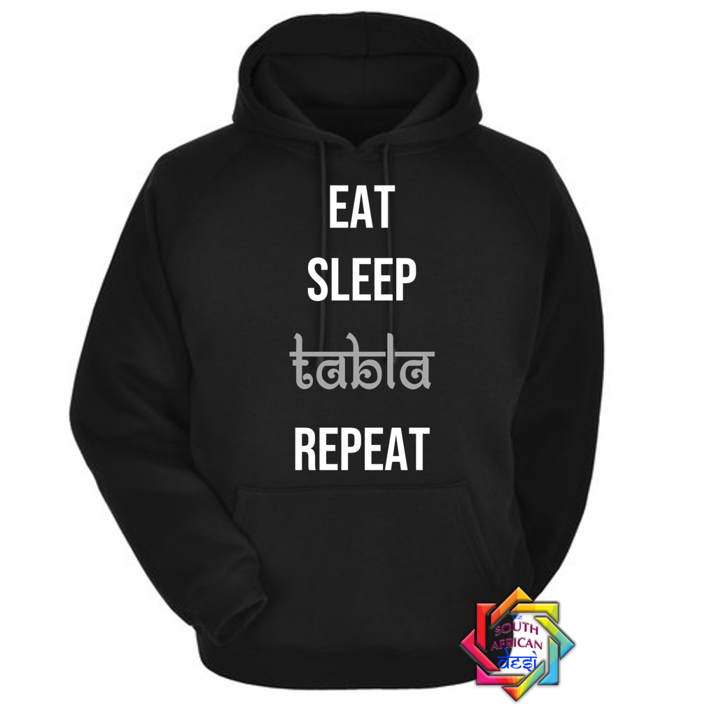 EAT SLEEP TABLA REPEAT HOODIE/SWEATER | UNISEX