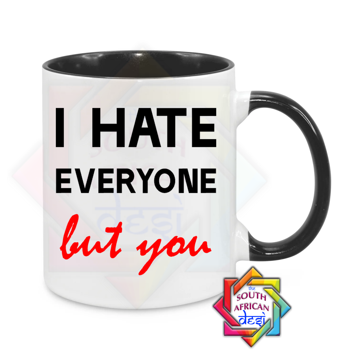 I HATE EVERYONE BUT YOU MUG | VALENTINES DAY