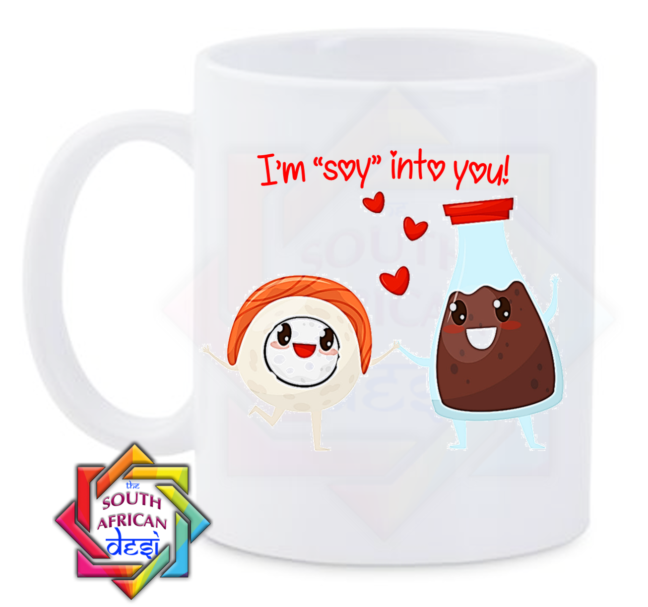 I'M "SOY" INTO YOU! | VALENTINES DAY MUG