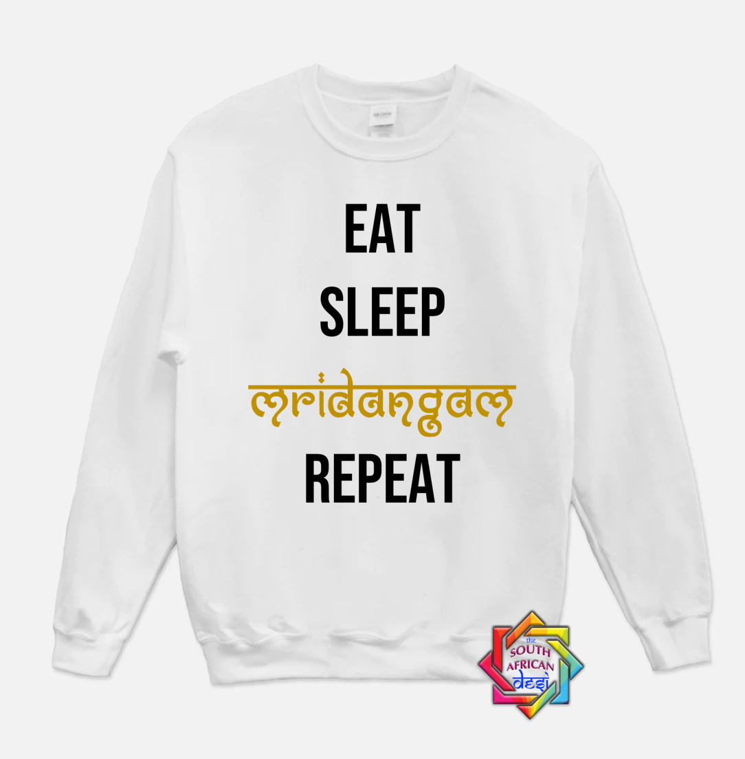 EAT SLEEP MRIDANGAM REPEAT HOODIE/SWEATER | UNISEX