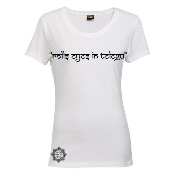 ROLLS EYES IN TELEGU T SHIRT