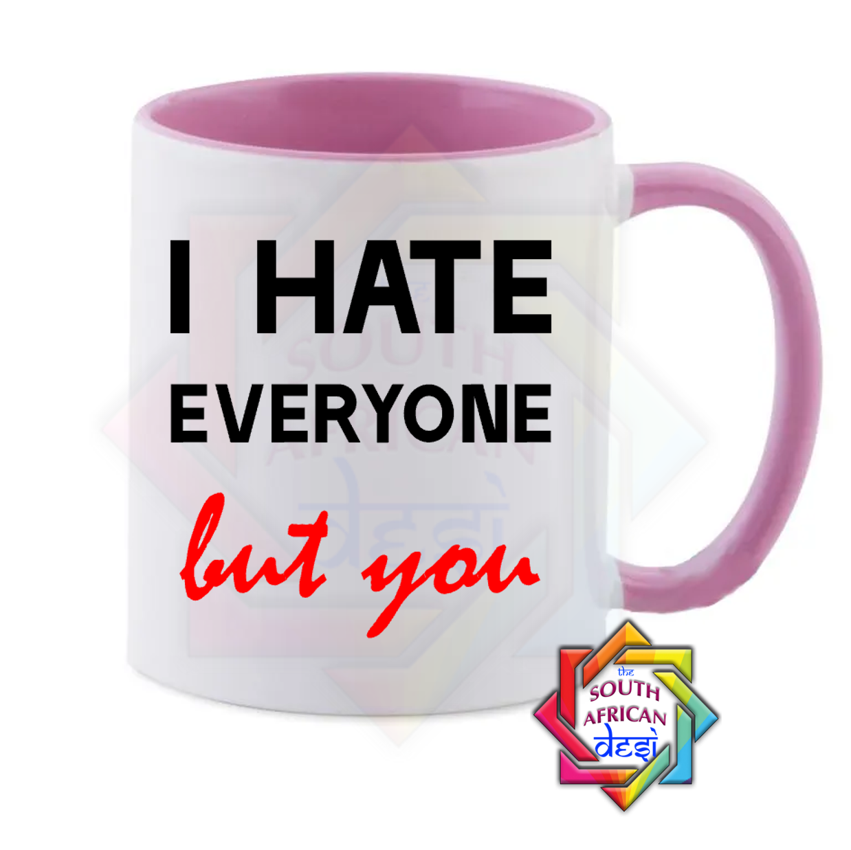 I HATE EVERYONE BUT YOU MUG | VALENTINES DAY
