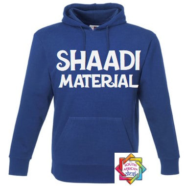 SHAADI MATERIAL HOODIE/SWEATER | UNISEX