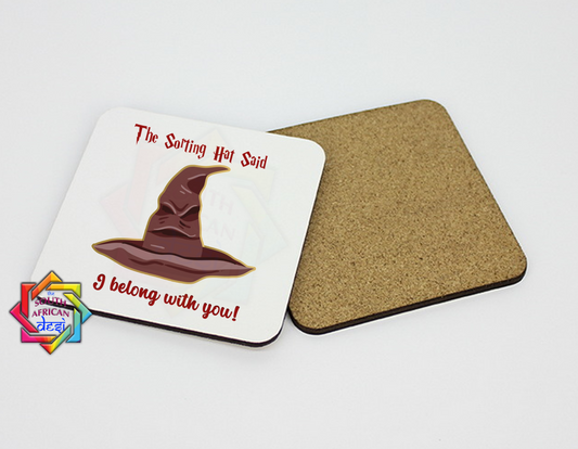 THE SORTING HAT SAID I BELONG WITH YOU COASTER | VALENTINES DAY