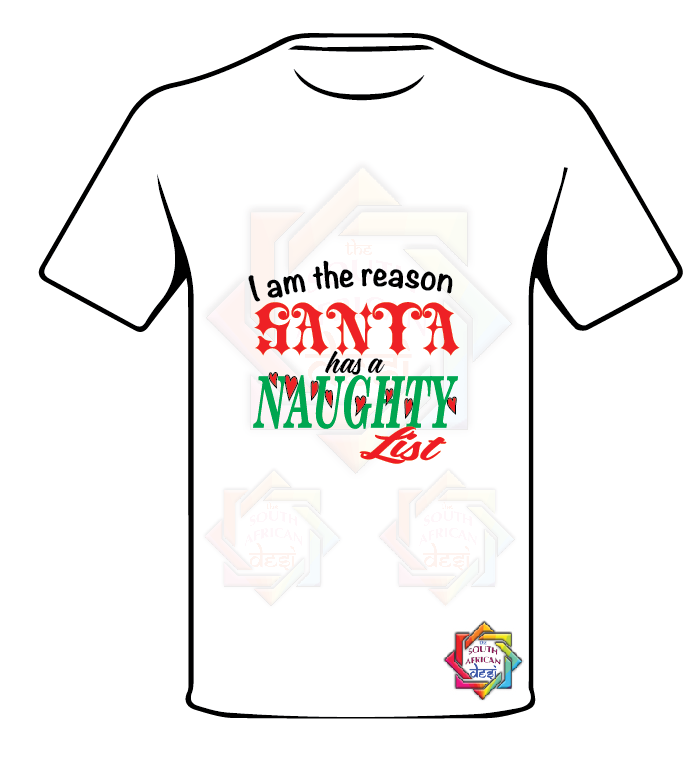 I AM THE REASON SANTA HAS A NAUGHTY LIST 2 CHRISTMAS T-SHIRT FUNKY