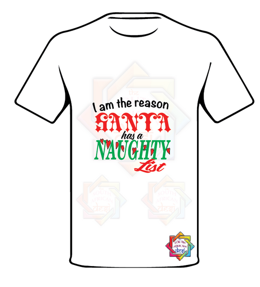 I AM THE REASON SANTA HAS A NAUGHTY LIST 2 CHRISTMAS T-SHIRT FUNKY