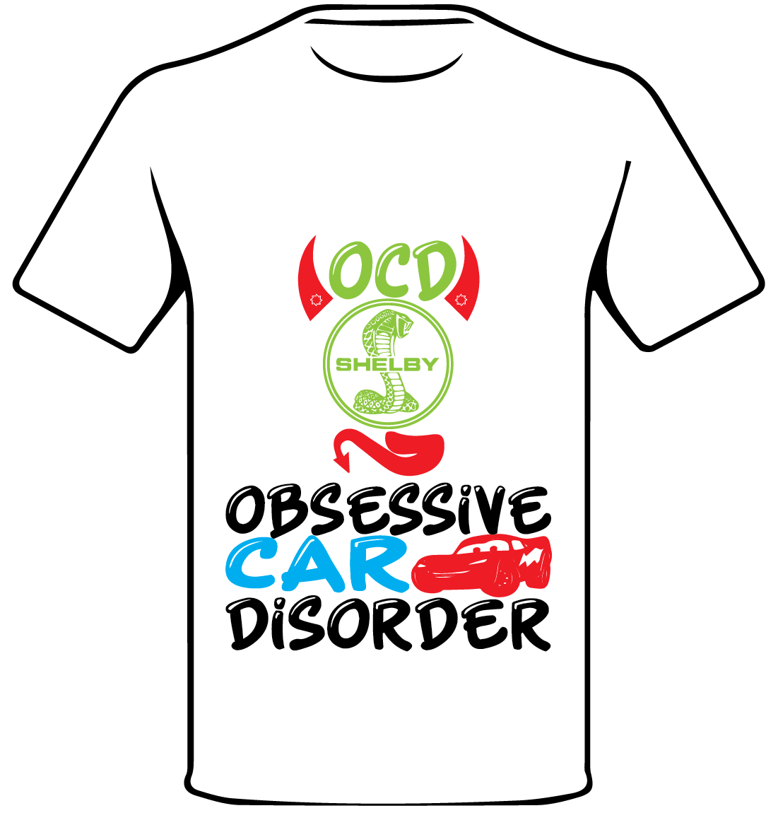 SHELBY INSPIRED OCD ENTHUSIAST T SHIRT