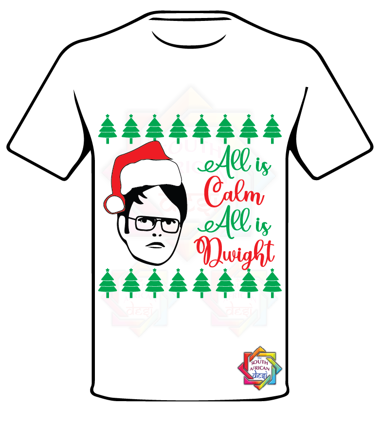THE OFFICE INSPIRED ALL IS CALM ALL IS DWIGHT CHRISTMAS T-SHIRT FUNKY
