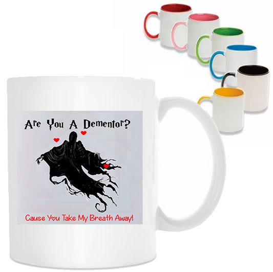 ARE YOU A DEMENTOR? CAUSE YOU TAKE MY BREATH AWAY! | HARRY POTTER INSPIRED MUG