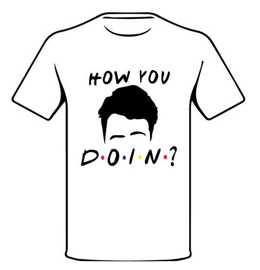 HOW YOU DOIN? JOEY | FRIENDS INSPIRED T•SHIRT