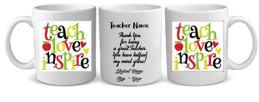 11 TEACH LOVE INSPIRE  TEACHER  MUG
