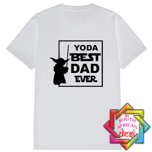YODA THE BEST DAD EVER T SHIRT / FATHERS DAY