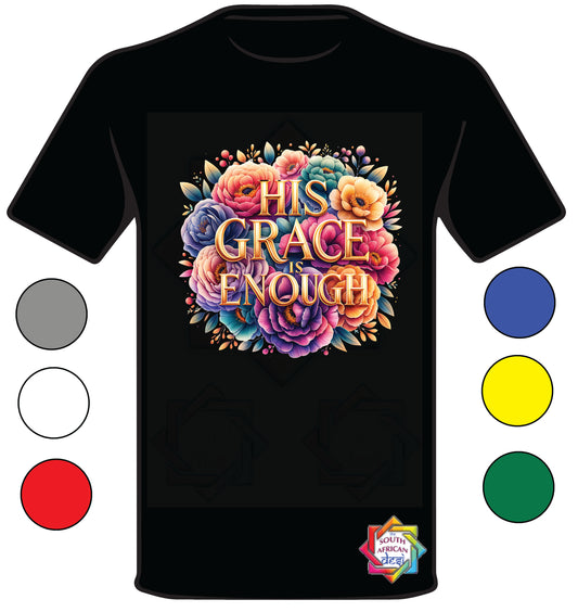 HIS GRACE IS ENOUGH • CHRISTIAN T-shirt