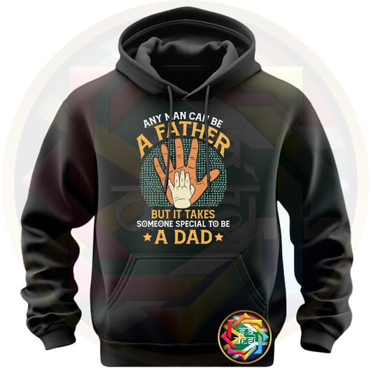 FD 2025 IT TAKES SOMEONE SPECIAL TO BE A DAD