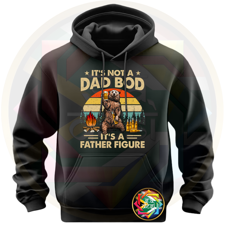 FD 2025 IT'S NOT A DAD BOD....IT'S A FATHER FIGURE