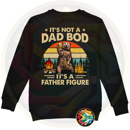 FD 2025 IT'S NOT A DAD BOD....IT'S A FATHER FIGURE