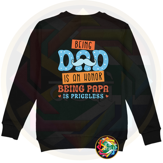 FD 2025 BEING DAD IS AN HONOUR ... BEING PAPA IS PRICELESS