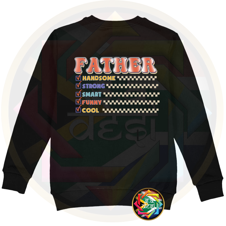 FD 2025 FATHER HANDSOME STRONG SMART FUNNY COOL