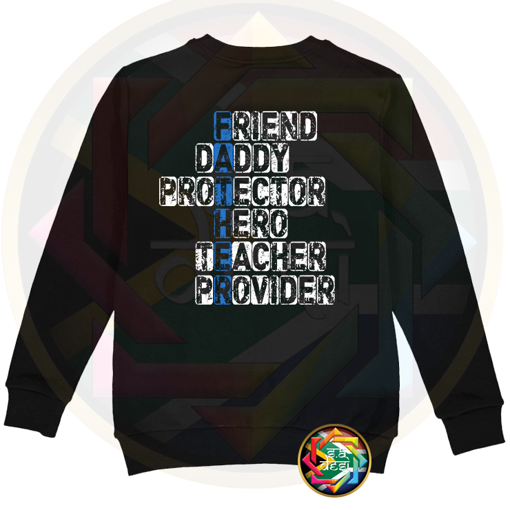 FD 2025 FATHER FRIEND DADDY PROTECTOR HERO TEACHER PROVIDER