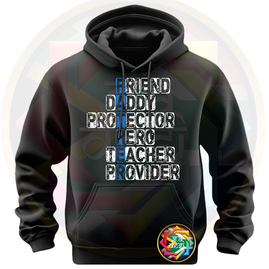 FD 2025 FATHER FRIEND DADDY PROTECTOR HERO TEACHER PROVIDER