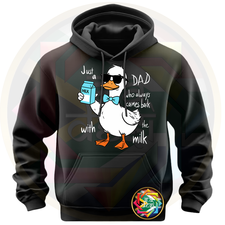 FD 2025 JUST A DAD WHO ALWAYS COMES BACK WITH THE MILK