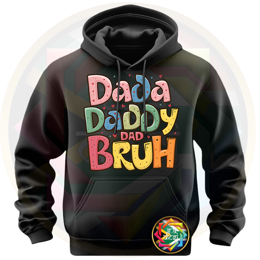 FD 2025 BRUH DADA DADDY DAD