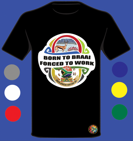 HERITAGE DAY • BORN TO BRAAI FORCED TO WORK