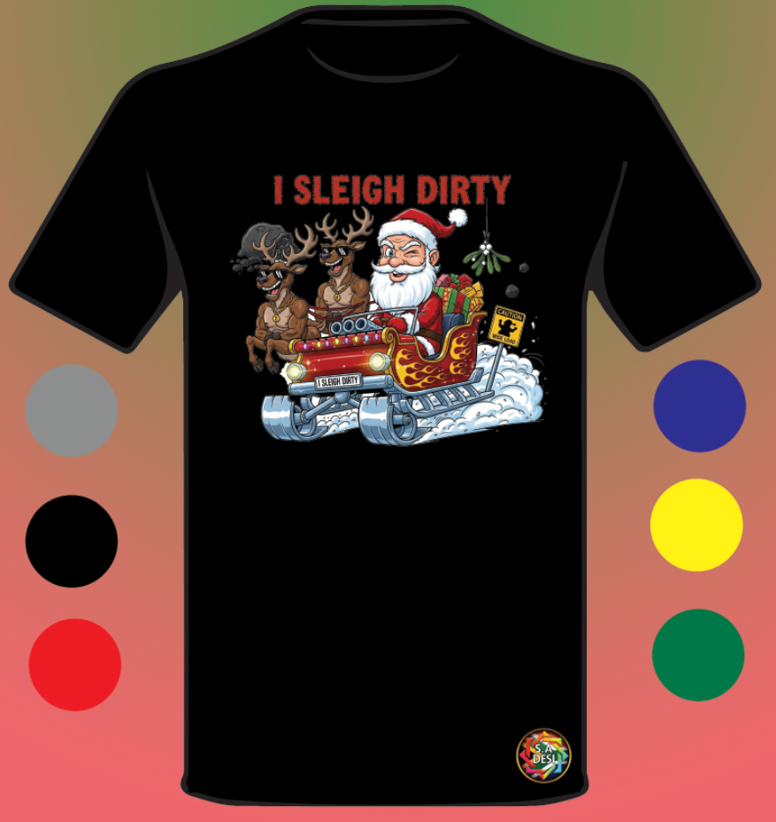 XMAS 2025 • I SLEIGH DIRTY 1