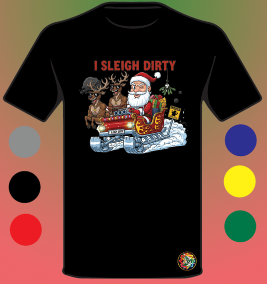 XMAS 2025 • I SLEIGH DIRTY 1