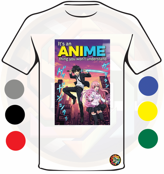 IT'S AN ANIME THING YOU WON'T UNDERSTAND 07